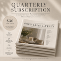 Soft Luxe Lately - Quarterly Subscription